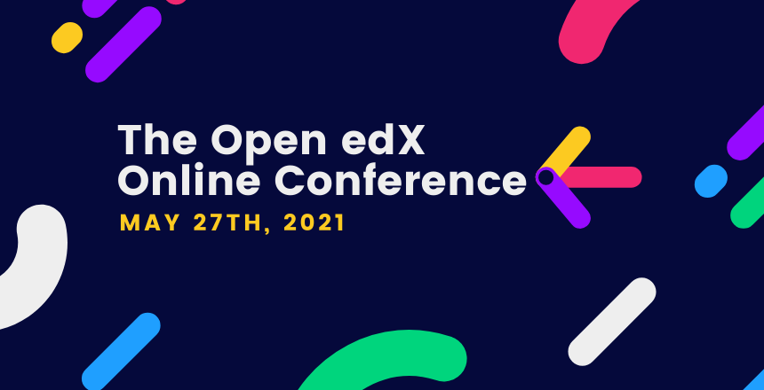 Open edX CONFERENCE: Collaboratively Building Tomorrow's Education