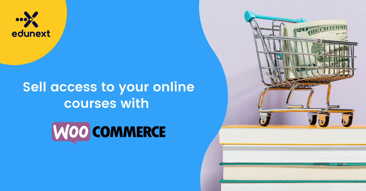 Sell Access to your online courses with WooCommerce