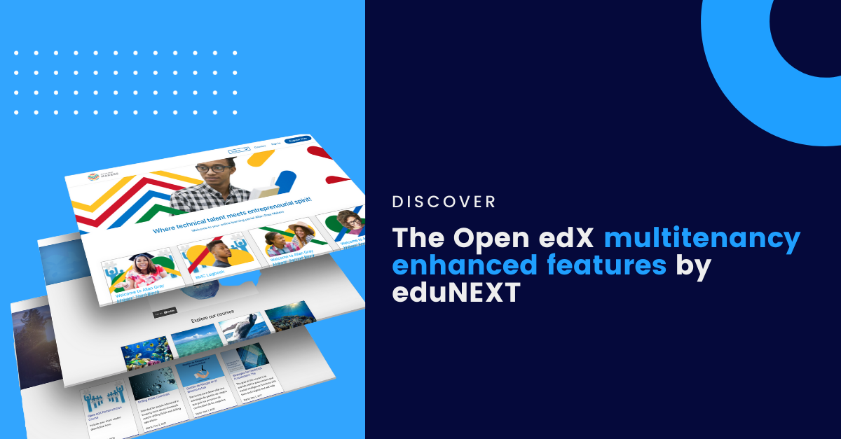 Discover the Open edX multi-tenancy enhanced features