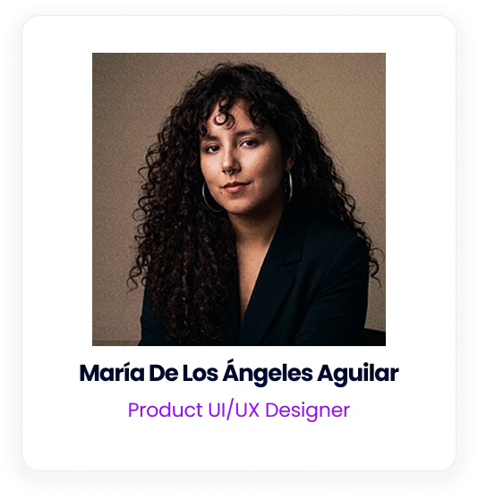 Portrait of María De Los Ángeles Aguilar, a Product UI/UX Designer.