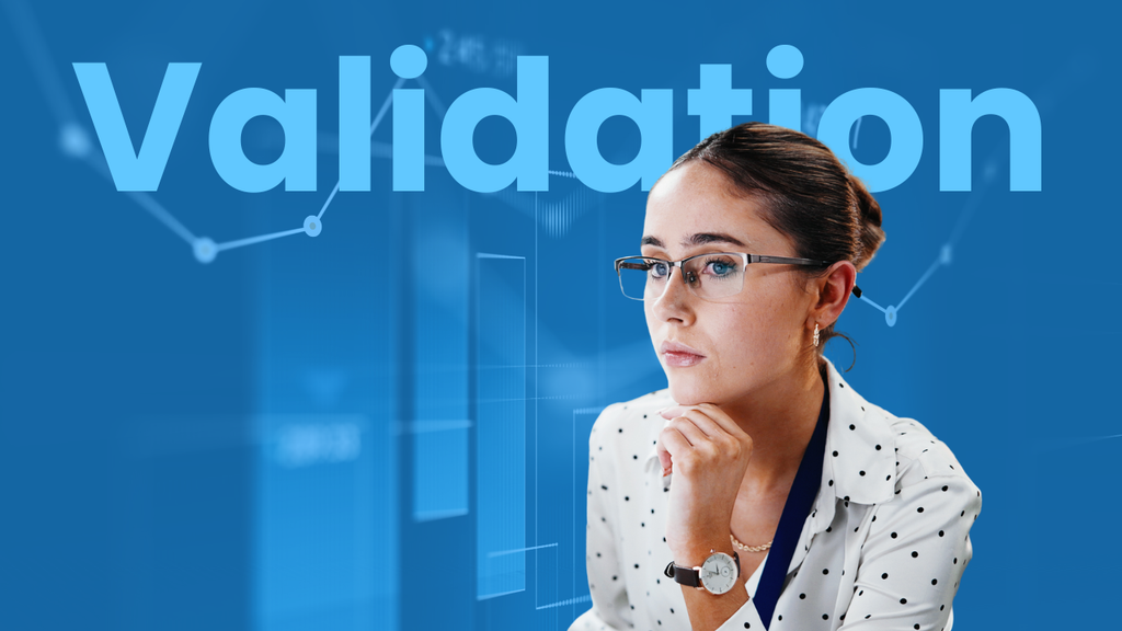 A person in a professional setting looking thoughtfully at a screen with the word Validation overlaid on a blue background with data charts.