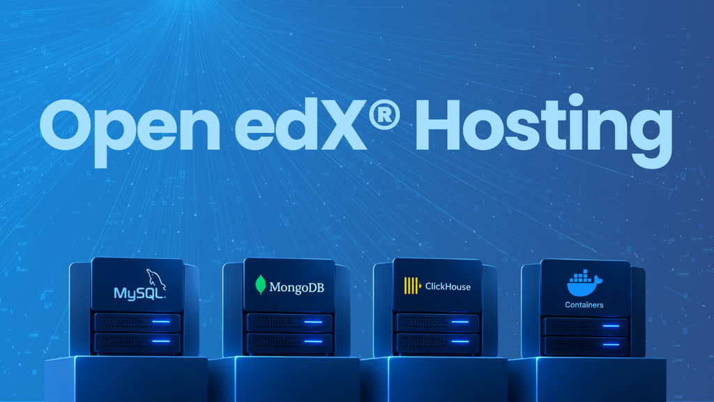 A digital graphic displaying the text Open edX Hosting above four server icons labeled MySQL, MongoDB, ClickHouse, and Containers against a blue background with data lines.